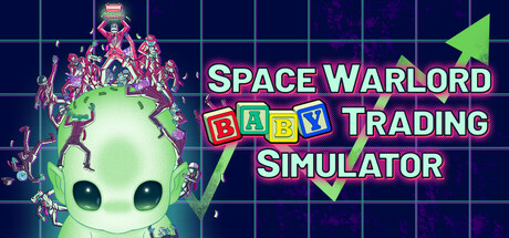 Space Warlord Baby Trading Simulator 遊戲攻略 @ Game-Guider | AI遊戲攻略及AI遊戲製作平台